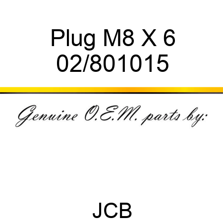 Plug, M8 X 6 02/801015