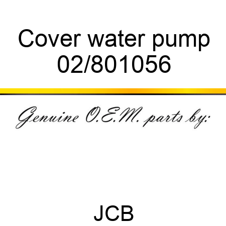 Cover, water pump 02/801056
