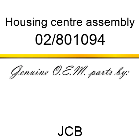 Housing, centre assembly 02/801094