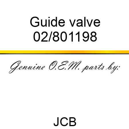 Guide, valve 02/801198