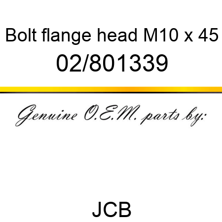 Bolt, flange head, M10 x 45 02/801339