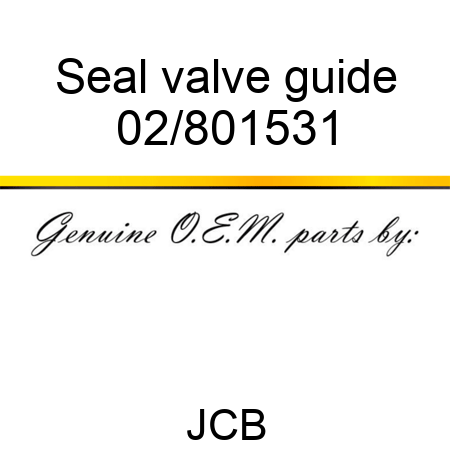 Seal, valve guide 02/801531