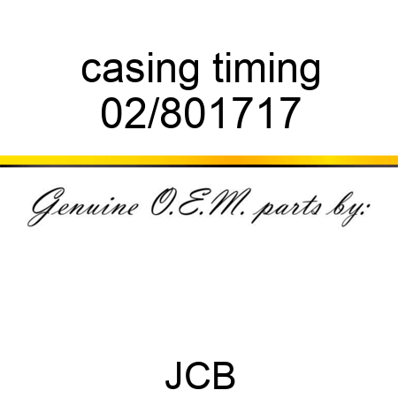 casing timing 02/801717