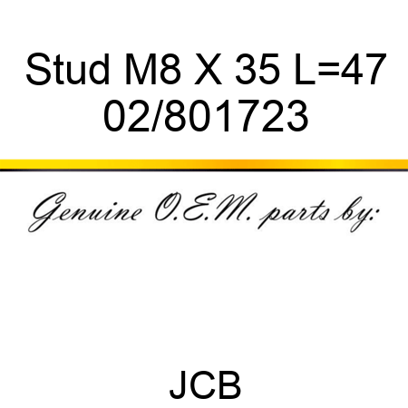 Stud, M8 X 35, L=47 02/801723