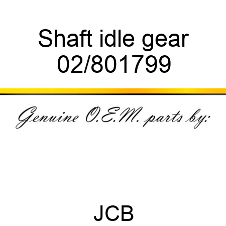 Shaft, idle gear 02/801799