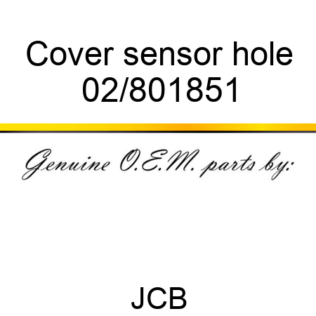 Cover, sensor hole 02/801851