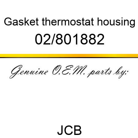 Gasket, thermostat housing 02/801882
