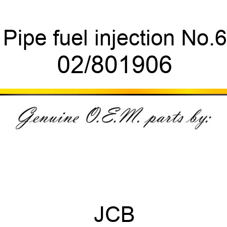 Pipe, fuel injection No.6 02/801906