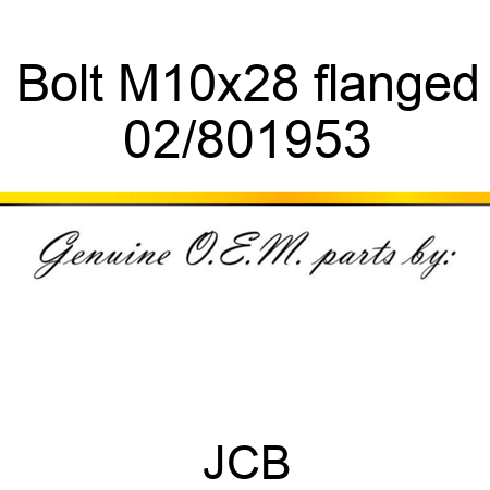 Bolt, M10x28 flanged 02/801953