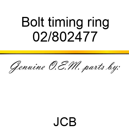 Bolt, timing, ring 02/802477