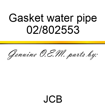 Gasket, water pipe 02/802553