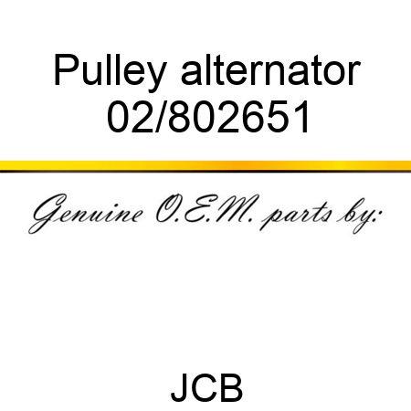 Pulley, alternator 02/802651