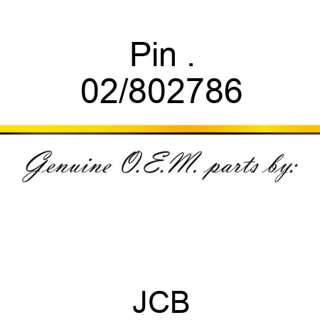 Pin, . 02/802786