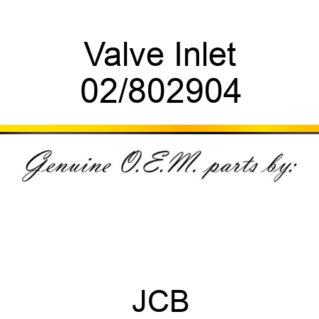 Valve, Inlet 02/802904