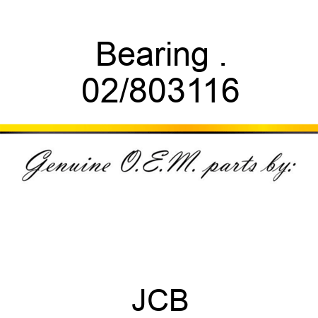 Bearing, . 02/803116