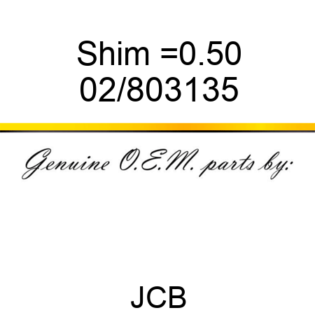 Shim, =0.50 02/803135