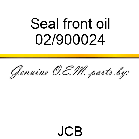 Seal, front oil 02/900024