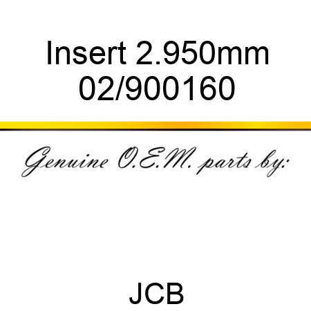 Insert, 2.950mm 02/900160