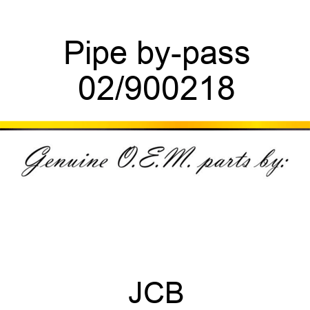 Pipe, by-pass 02/900218