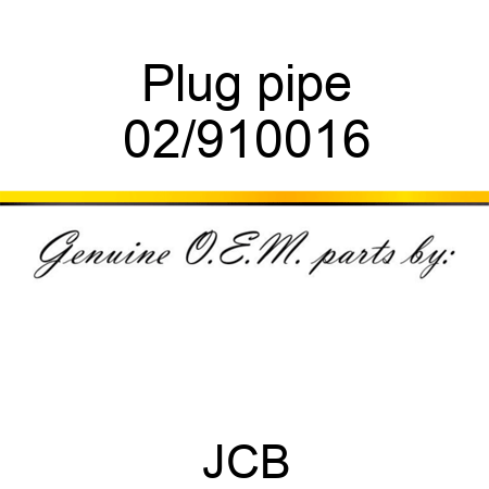 Plug, pipe 02/910016