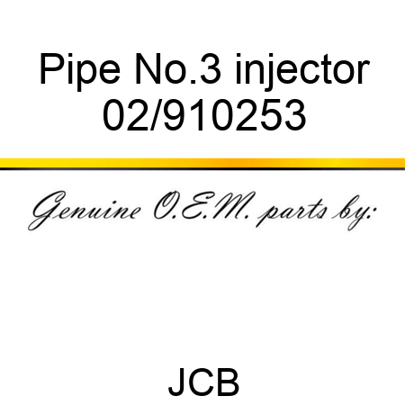 Pipe, No.3 injector 02/910253