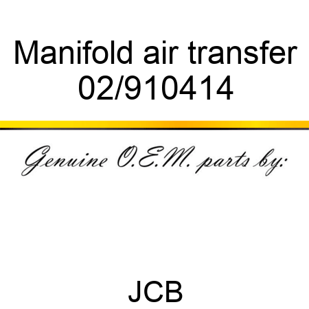 Manifold, air transfer 02/910414