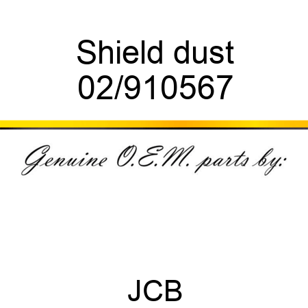 Shield, dust 02/910567