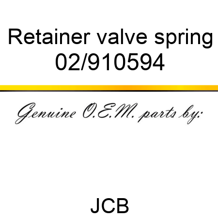 Retainer, valve spring 02/910594