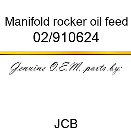 Manifold, rocker oil feed 02/910624