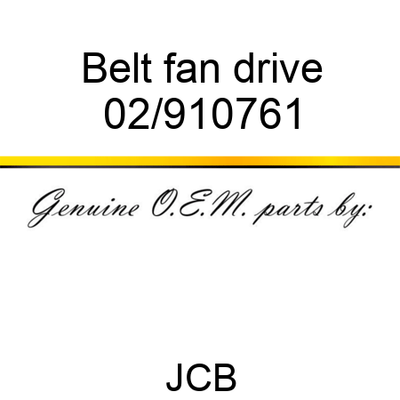 Belt, fan drive 02/910761