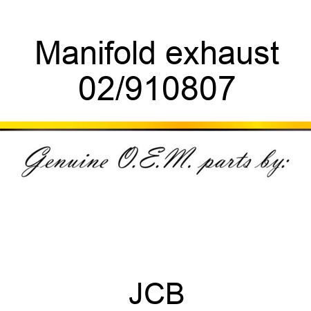 Manifold, exhaust 02/910807