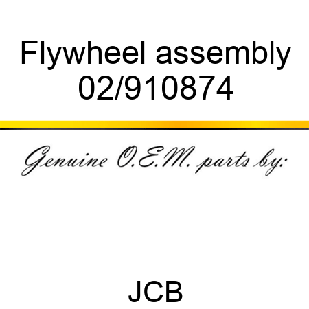 Flywheel, assembly 02/910874