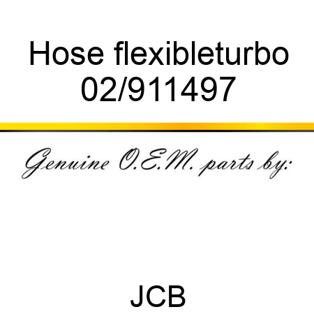 Hose, flexible,turbo 02/911497