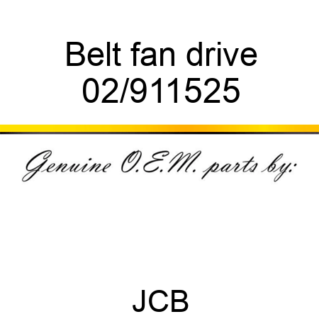 Belt, fan drive 02/911525