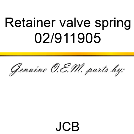 Retainer, valve spring 02/911905