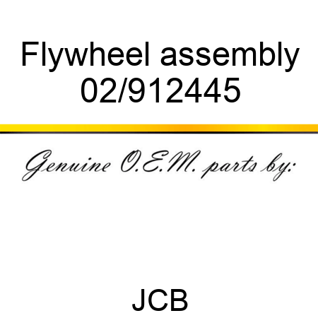 Flywheel, assembly 02/912445