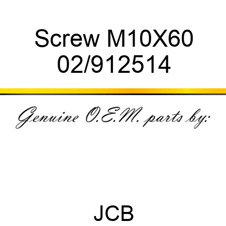 Screw, M10X60 02/912514