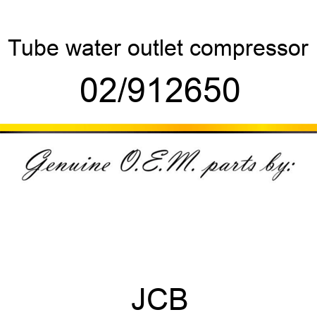 Tube, water outlet, compressor 02/912650