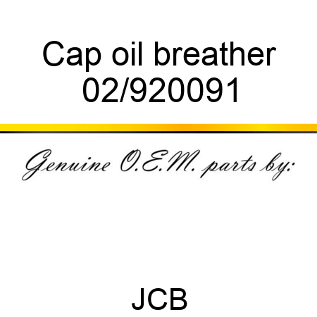 Cap, oil breather 02/920091