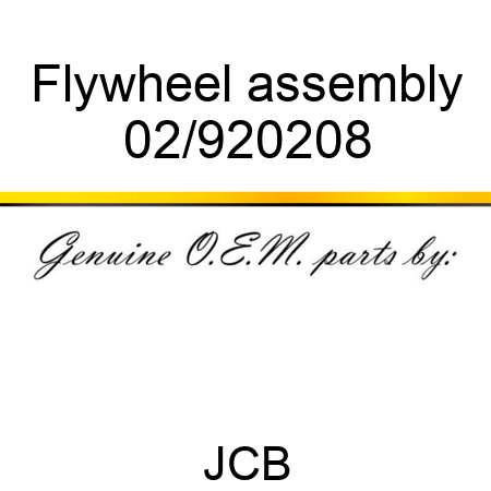 Flywheel, assembly 02/920208