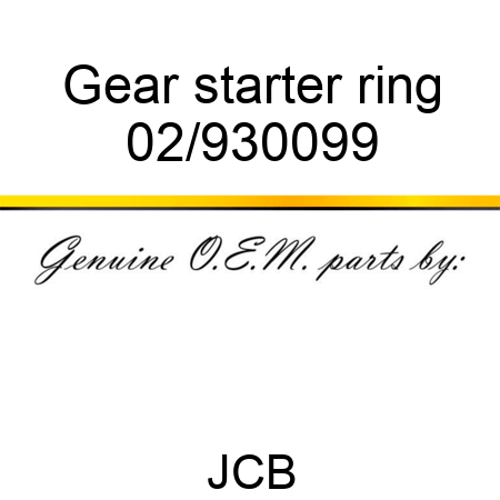 Gear, starter ring 02/930099