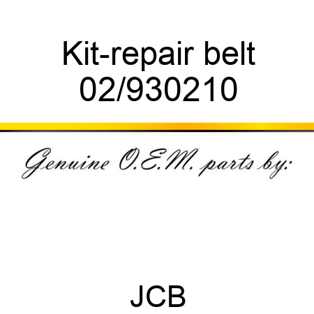 Kit-repair, belt 02/930210