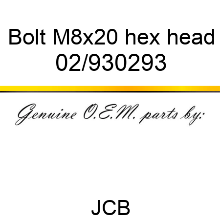 Bolt, M8x20 hex head 02/930293