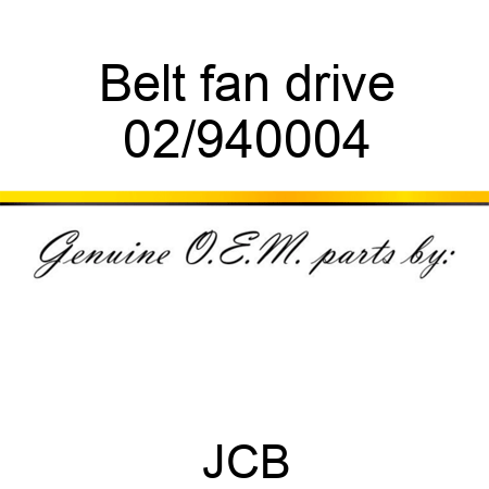 Belt, fan drive 02/940004