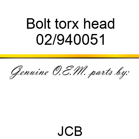 Bolt, torx head 02/940051