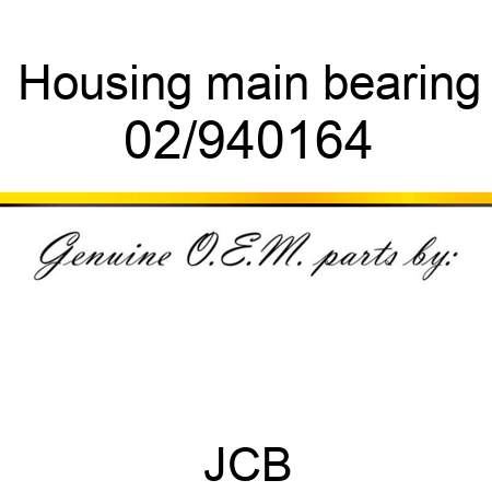 Housing, main bearing 02/940164