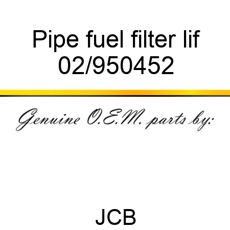 Pipe fuel filter lif 02/950452