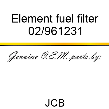 Element, fuel filter 02/961231