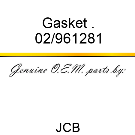 Gasket, . 02/961281