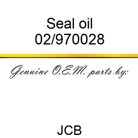 Seal, oil 02/970028
